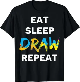 Sketch Artists Eat Sleep Draw Repeat Drawers Drawing Artists T-Shirt